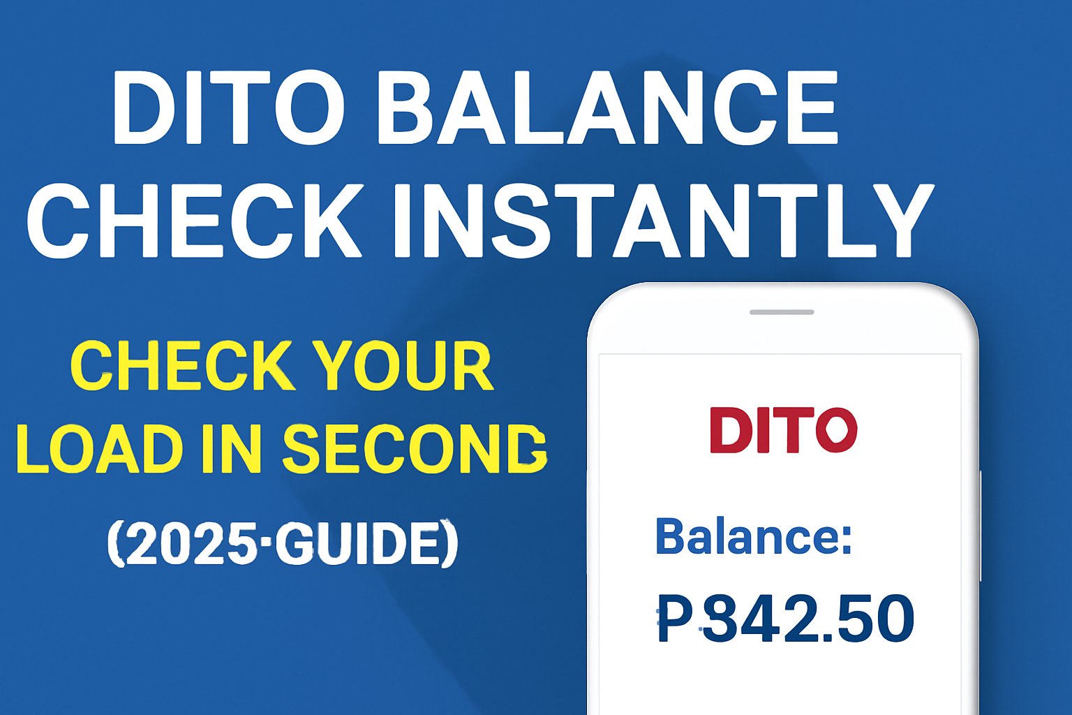 DITO Balance Check Instantly – Check Your Load in Seconds (2025 Guide)
